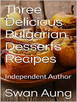 cover image of Three Delicious Bulgarian Desserts Recipes